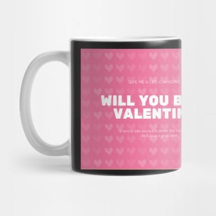 Will You Be My Valentine?- Valentines Day Card Mug